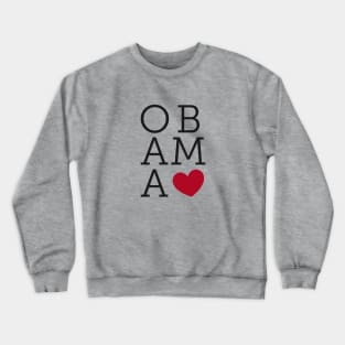 Obama Love Crewneck Sweatshirt